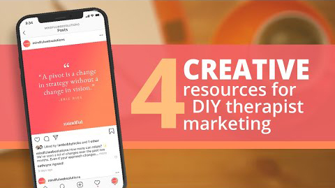 4 Creative Resources for the DIY Marketing Therapist